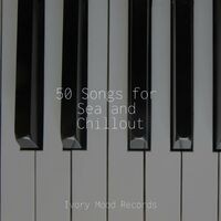 50 Songs for Sea and Chillout