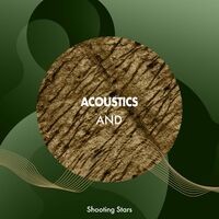 Acoustics and Shooting Stars