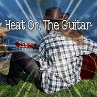 Heat on the Guitar