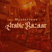 Mysterious Arabic Bazaar: Instrumental Journey, Traditional Music from Middle Eastern