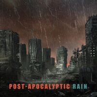 Post-Apocalyptic Rain