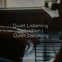 Quiet Listening Collection | Quiet Listening