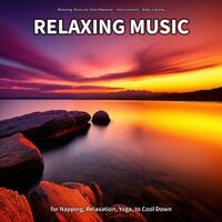 Relaxing Music for Napping, Relaxation, Yoga, to Cool Down