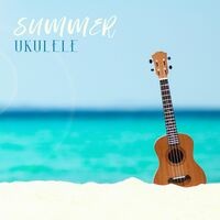Summer Ukulele: Tropical Hawaii Mood