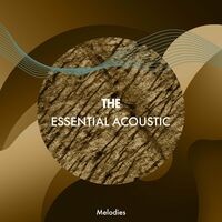 The Essential Acoustic Melodies