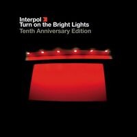 Turn On The Bright Lights (The Tenth Anniversary Edition)