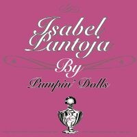 Isabel Pantoja by Pumpin' Dolls