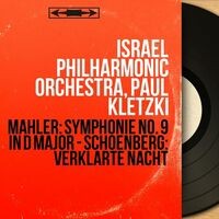 Mahler: Symphonie No. 9 in D Major - Schoenberg: Verklärte Nacht (Mono Version)