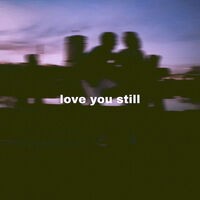 love you still