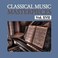 Classical Music Masterpieces, Vol. XVII