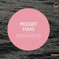 Mozart & Haas: Choral Works