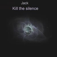 Kill the silence