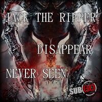 Disappear / Never Seen
