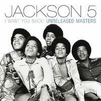 I Want You Back! Unreleased Masters