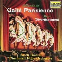 Offenbach: Gaîté parisienne - Ibert: Divertissement for Small Orchestra