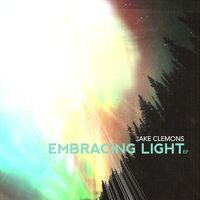 Embracing Light EP