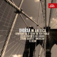 Dvořák in America (Symphony No. 9, Cello Concerto in B Minor, String Quartet 