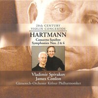 Hartmann, K.A.: Concerto Funebre / Symphonies Nos. 2 and 4
