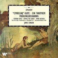 Zemlinsky: Cymbeline Suite, Ein Tanzpoem & Frühlingsbegräbnis (Live)