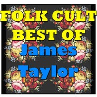 Folk Cult: Best Of James Taylor