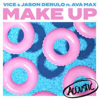 Make Up (feat. Ava Max) (Acoustic)