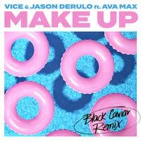 Make Up (feat. Ava Max) (Black Caviar Remix)