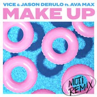 Make Up (feat. Ava Max) (MOTi Remix)
