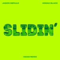 Slidin' (feat. Kodak Black) (veggi Remix)