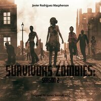 Survivors Zombies: Season 2 (Original TV Series Soundtrack)