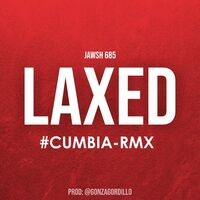 Laxed (Cumbia Rmx)