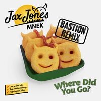 Where Did You Go? (Bastion Remix)