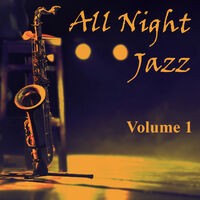All Night Jazz, Vol. 1