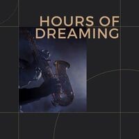 Hours of Dreaming