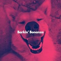 Barkin' Bonanza