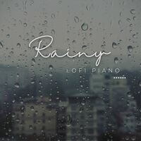 Rainy Lofi Piano (Lofi Piano and Rain to Help Relax and Sleep)