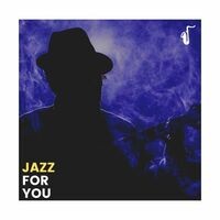 Jazz for You