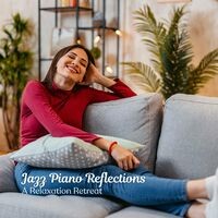 Jazz Piano Reflections: A Relaxation Retreat