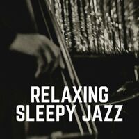 Relaxing Sleepy Jazz
