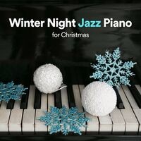 Winter Night Jazz Piano for Christmas