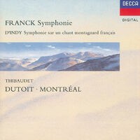 Franck: Symphony in D minor/D'Indy: Symphonie sur un chant montagnard (
