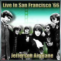 Jefferson Airplane - Live In San Francisco ‘65 Vol#1