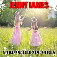 Yard Of Blonde Girls