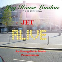Alive: Joy House London Presents