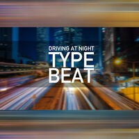 Driving at Night Type Beat