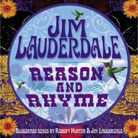 Reason and Rhyme: Bluegrass Songs by Robert Hunter & Jim Lauderdale
