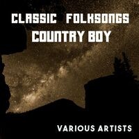 Classic Folksongs: Country Boy