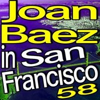 Joan Baez In San Francisco 58
