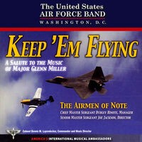 United States Air Force Airmen of Note: Keep E'm Flying