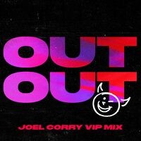 OUT OUT (feat. Charli XCX & Saweetie) (Joel Corry VIP Mix)
