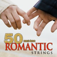 50 Must-Have Romantic Strings